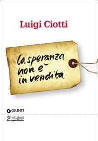 La speranza non &egrave; in vendita