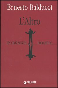 L'altro. Un orizzonte profetico