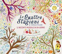Le quattro stagioni di Antonio Vivaldi. Il racconto musicale in un giorno