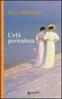 L'et&agrave; pericolosa