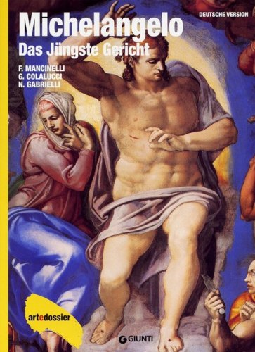 Michelangelo. Das J&uuml;ngste Gericht