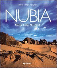 Nubia. Magica terra millenaria
