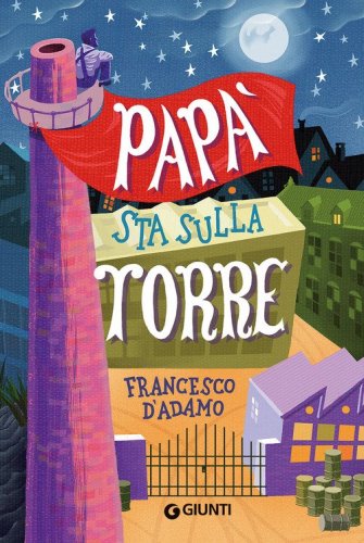 Pap&agrave; sta sulla torre