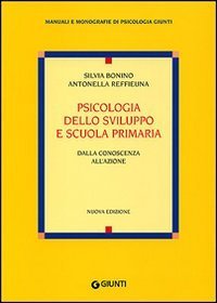 Psicologia dello sviluppo e scuola primaria. Dalla conoscenza all'azione