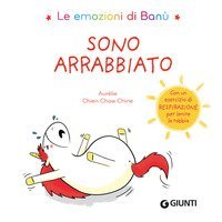Sono arrabbiato. Le emozioni di Ban&ugrave;