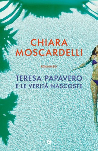 Teresa Papavero e le verit&agrave; nascoste