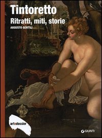 Tintoretto. Ritratti, miti, storie