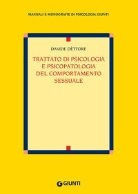 Trattato di psicologia e psicopatologia del comportamento sessuale