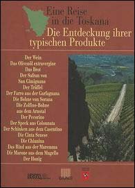 Viaggio in Toscana. Alla scoperta dei prodotti tipici. Ediz. tedesca