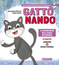 Gatto Nando. La psicomotricit&agrave; nella scuola dell'infanzia