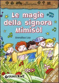 Le magie della signora Mimis&ograve;l