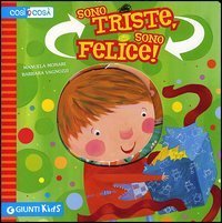 Sono triste, sono felice