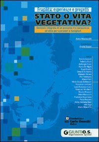 Stato o vita vegetativa? Ediz. illustrata
