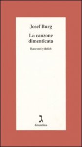 La canzone dimenticata. Racconti yiddish