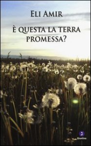 &Egrave; questa la terra promessa?