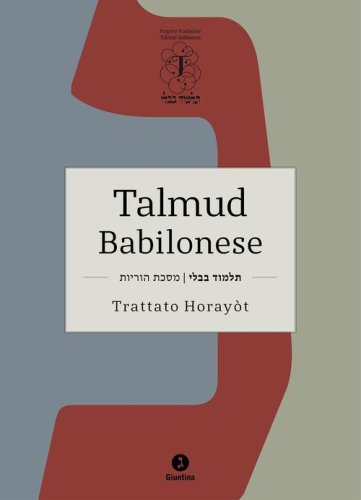 Talmud babilonese. Trattato Horay&ograve;t. (Istruzioni). Testo ebraico a fronte