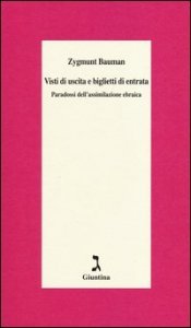 Visti di uscita e biglietti di entrata. paradossi dell'assimilazione ebraica