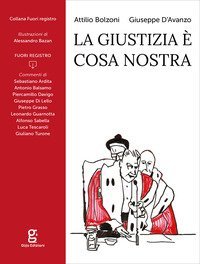 La giustizia &egrave; Cosa Nostra