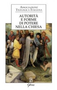 Autorit&agrave; e forme di potere nella Chiesa
