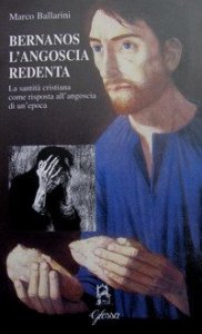 Bernanos l'angoscia redenta. La santit&agrave; cristiana come risposta all'angoscia di un'epoca