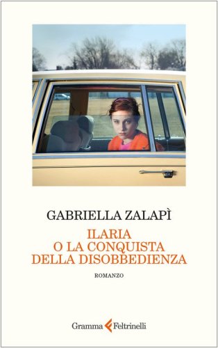 Ilaria o la conquista della disobbedienza