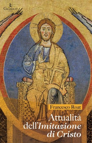Attualit&agrave; dell'imitazione di Cristo