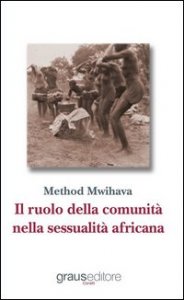 Il ruolo della comunit&agrave; nella sessualit&agrave; africana