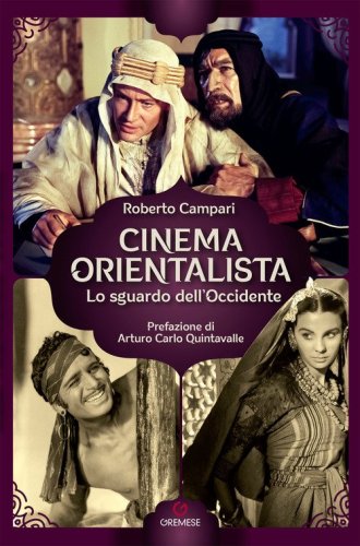 Cinema orientalista. Lo sguardo dell'Occidente