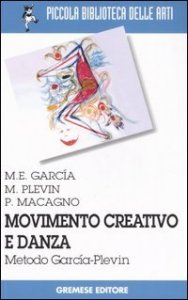 Movimento creativo e danza. Metodo Garc&iacute;a-Plevin