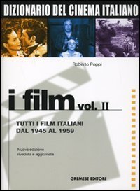Dizionario del cinema italiano. I film