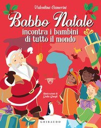 Babbo Natale incontra i bambini di tutto il mondo