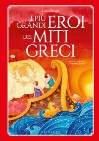 I pi&ugrave; grandi eroi dei miti greci
