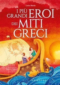 I pi&ugrave; grandi eroi dei miti greci