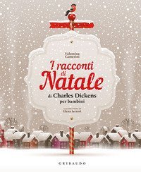 I racconti di Natale di Charles Dickens per bambini
