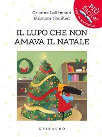 Il lupo che non amava il Natale. Amico lupo