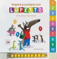 Impara a contare con Lupetto. Amico lupo