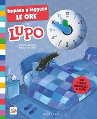 Imparo a leggere le ore con il lupo. Amico lupo