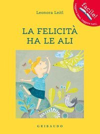 La felicit&agrave; ha le ali