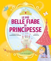 Le pi&ugrave; belle fiabe di principesse