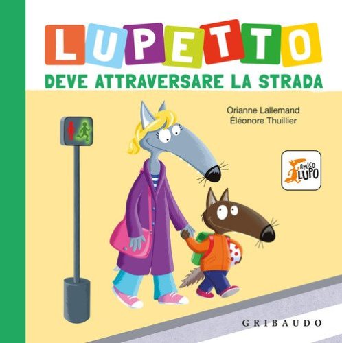 Lupetto deve attraversare la strada. Amico lupo