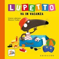 Lupetto va in vacanza. Amico lupo