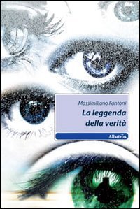La leggenda della verit&agrave;