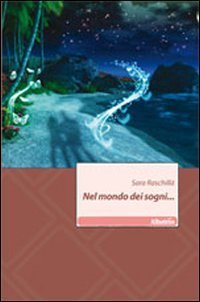 Nel mondo dei sogni - ..