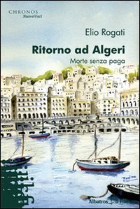 Ritorno ad Algeri - Morte senza paga