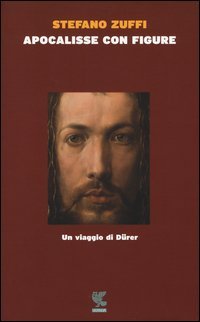 Apocalisse con figure. Un viaggio di D&uuml;rer
