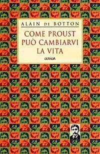 Come Proust pu&ograve; cambiarvi la vita