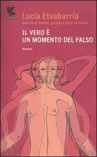 Il vero &egrave; un momento del falso