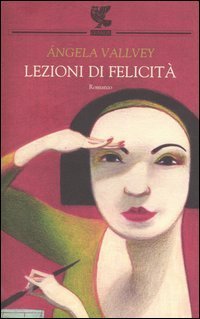 Lezioni di felicit&agrave;