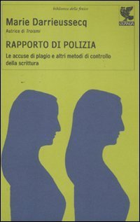 Rapporto di polizia - Le accuse di plagio e altri metodi di controllo della scrittura