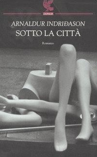 Sotto la citt&agrave;